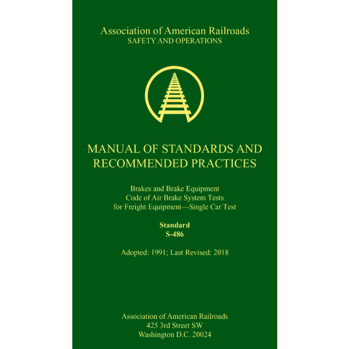 Code of Air Brake System Tests for Freight Equipment, MSRP S-486