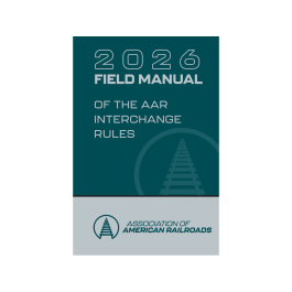 2026 Field Manual of the AAR Interchange Rules