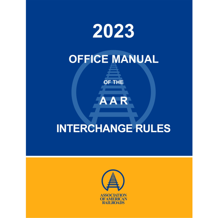 2023 Office Manual of the AAR Interchange Rules