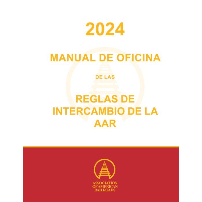 2024 Spanish Office Manual of the AAR Interchange Rules HARD COPY