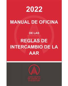 2022 Spanish Office Manual of the AAR Interchange Rules - HARD COPY (Paper)