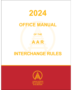 2024 Office Manual of the AAR Interchange Rules - PROTECTED PDF (one program-device license)